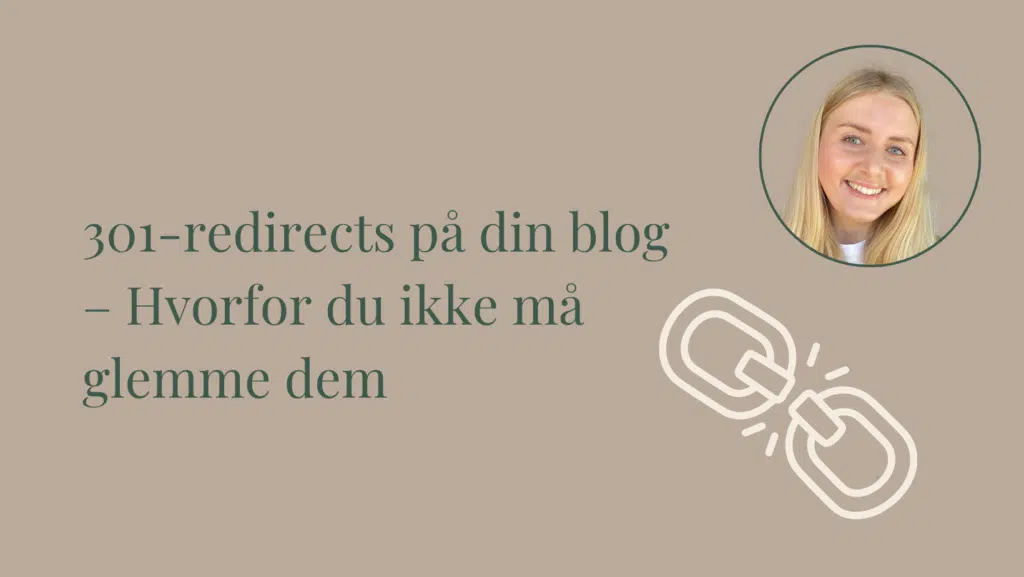 301-redirects på din blog – Hvorfor du ikke må glemme dem